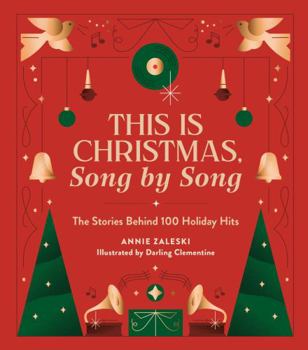 Hardcover This Is Christmas, Song by Song: The Stories Behind 100 Holiday Hits Book