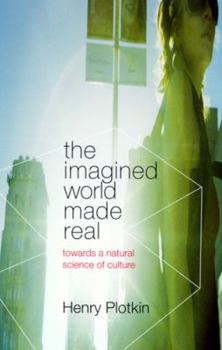 Paperback The Imagined World Made Real: Towards a Natural Science of Culture Book
