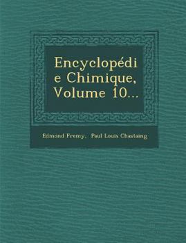 Paperback Encyclopedie Chimique, Volume 10... [French] Book