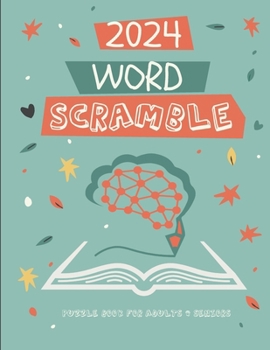 Paperback 2024 Word Scramble Puzzle Book For Adults And Seniors: The Ultimate Fun Puzzles Adults Activity Book Large Print With Solution Book
