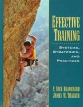 Hardcover Effective Training: Systems, Strategies and Practices Book