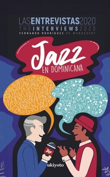 Paperback Jazz en Dominicana - Las Entrevistas 2020 [Spanish] Book