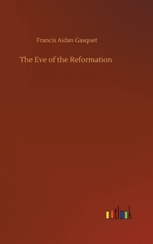 Hardcover The Eve of the Reformation Book