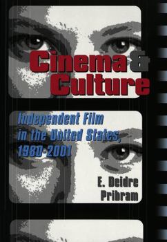 Paperback Cinema & Culture: Independent Film in the United States, 1980-2001 Book