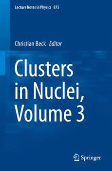 Paperback Clusters in Nuclei, Volume 3 Book