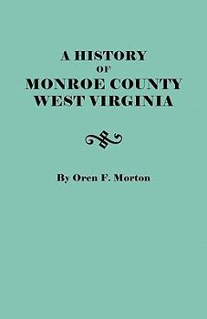 Paperback History of Monroe County, West Virginia Book