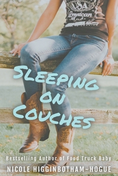 Sleeping on Couches - Book #1 of the Independent Women Series