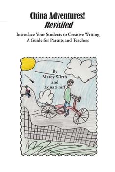 Paperback China Adventures! Revisited: Introduce Your Students to Creative Writing Book