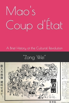 Paperback Mao's Coup d'État: A Brief History of the Cultural Revolution Book