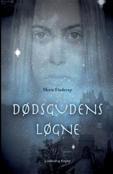 Dødsgudens løgne - Book #1 of the Shilla