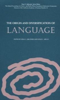Paperback The Origin and Diversification of Language: (Distributed for the California Academy of Science) Book