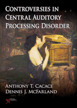 Hardcover Controversies in Central Auditory Processing Disorder Book