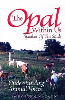 Paperback The Opal Within Us (Understanding Animal Voices, 1) Book