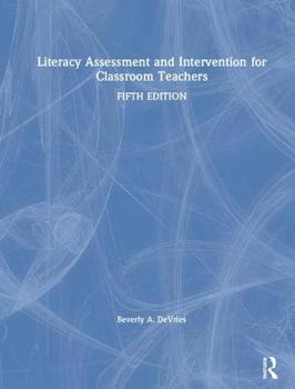 Hardcover Literacy Assessment and Intervention for Classroom Teachers Book