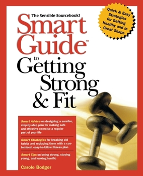 Paperback Smart Guide to Getting Strong and Fit Book