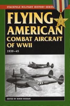 Paperback Flying American Combat Aircraft of World War II: 1939-45 Book