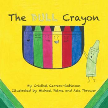 Paperback The Dull Crayon Book