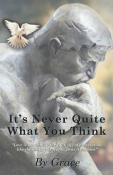 Paperback It's Never Quite What You Think Book