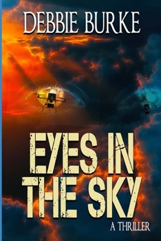 Paperback Eyes in the Sky: Tawny Lindholm Thrillers Book 3 Book