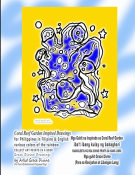 Paperback Coral Reef Garden Inspired Drawings for Philippines in Filipino & English various colors of the rainbow COLLECT ART PRINTS IN A BOOK Grace Divine Draw Book