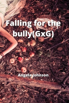Paperback Falling for the bully(GxG) Book