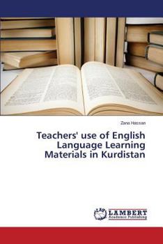 Paperback Teachers' Use of English Language Learning Materials in Kurdistan Book