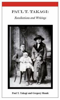 Paperback Paul T. Takagi: Recollections and Writings Book