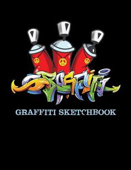 Paperback Graffiti Sketchbook: Blank Sketchbook For Graffiti 110 pages/ 8.5x11 Book