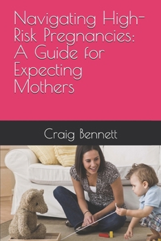 Navigating High-Risk Pregnancies: A Guide for Expecting Mothers