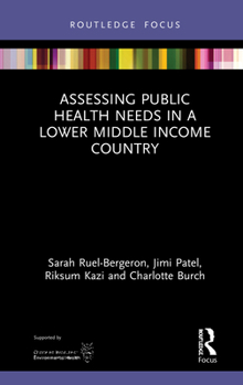 Hardcover Assessing Public Health Needs in a Lower Middle Income Country Book