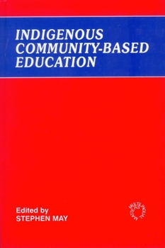 Hardcover Indigenous Community-Based Education Book