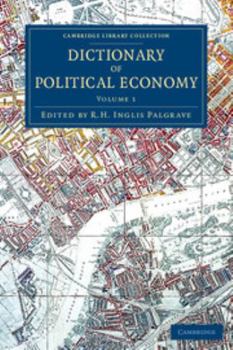 Paperback Dictionary of Political Economy - Volume 1 Book