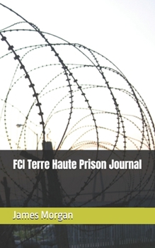 Paperback FCI Terre Haute Prison Journal Book