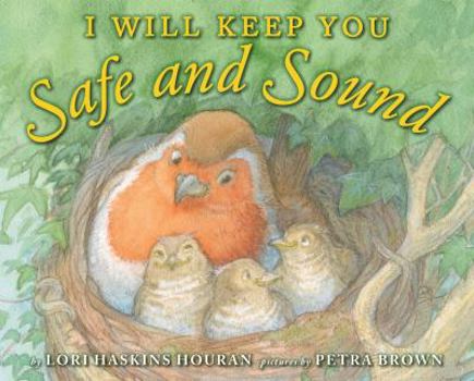 Hardcover I Will Keep You Safe and Sound Book