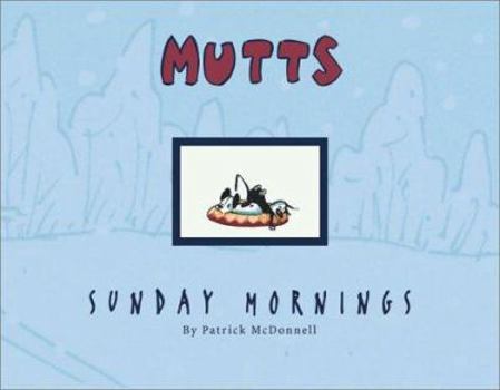 Paperback Mutts Sunday Mornings, 8: A Mutts Treasury Book