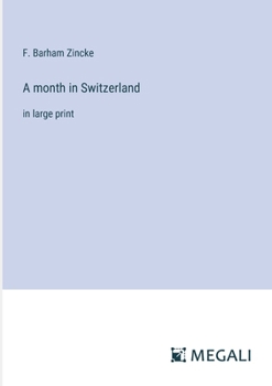 A month in Switzerland: in large print