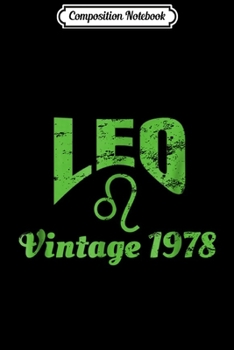Composition Notebook: Leo Vintage 1978 40th Birthday Gift Peridot Leo  Journal/Notebook Blank Lined Ruled 6x9 100 Pages