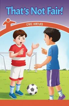 Paperback That's Not Fair!: Civic Virtues Book