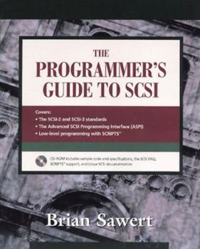Paperback The Programmer's Guide to SCSI [With Contains Sample Code, a Software Development Kit..] Book