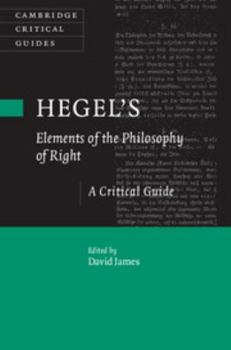 Hardcover Hegel's Elements of the Philosophy of Right: A Critical Guide Book