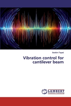 Paperback Vibration control for cantilever beam Book