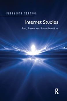 Paperback Internet Studies: Past, Present and Future Directions Book