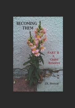 Paperback Becoming Them - Part II: A Quiet Resolve Book