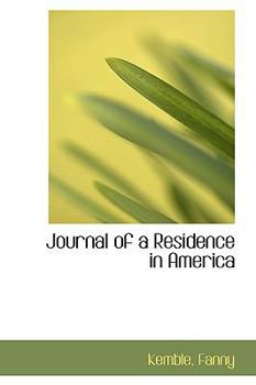 Paperback Journal of a Residence in America Book