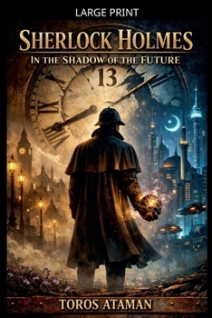 Paperback Sherlock Holmes - In the Shadow of the Future [Large Print] Book