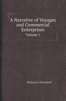 Paperback A Narrative of Voyages and Commercial Enterprises Volume 1 Book