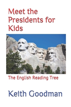 Paperback Meet the Presidents for Kids: The English Reading Tree Book