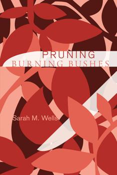 Paperback Pruning Burning Bushes Book