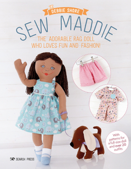 Paperback Sew Maddie: The Adorable Rag Doll Who Loves Fun and Fashion! Book