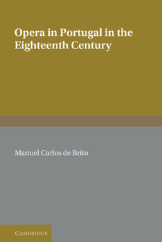 Hardcover Opera in Portugal in the Eighteenth Century Book